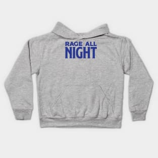 Rage All Night Kids Hoodie